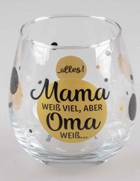Bild von Glas mit Spruch Mama weiß viel aber Oma weiß alles
