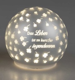 Bild von Deko-Licht Kugel LED weiß 10 cm klein - Das Leben ist zu kurz - Glücksklee