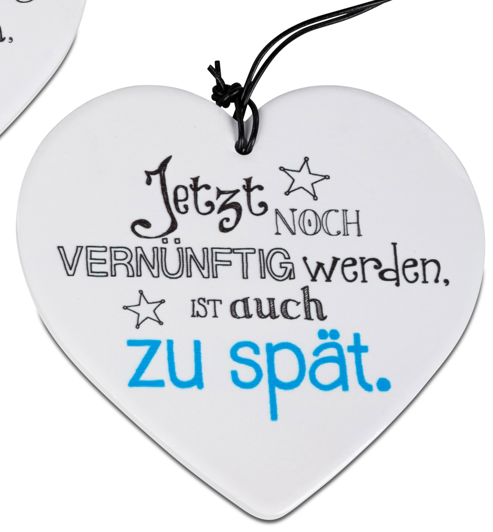 Bild von Herz mit Spruch zu spät zum vernünftig werden